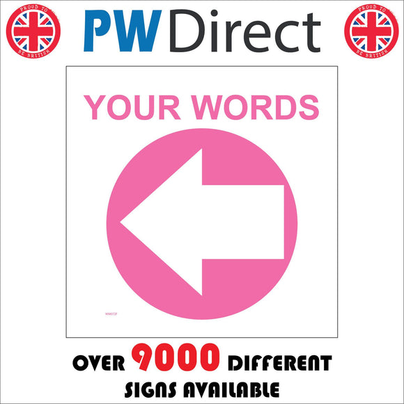 WM072F Words Text Choice Pink Left West Arrow Personalise Guide