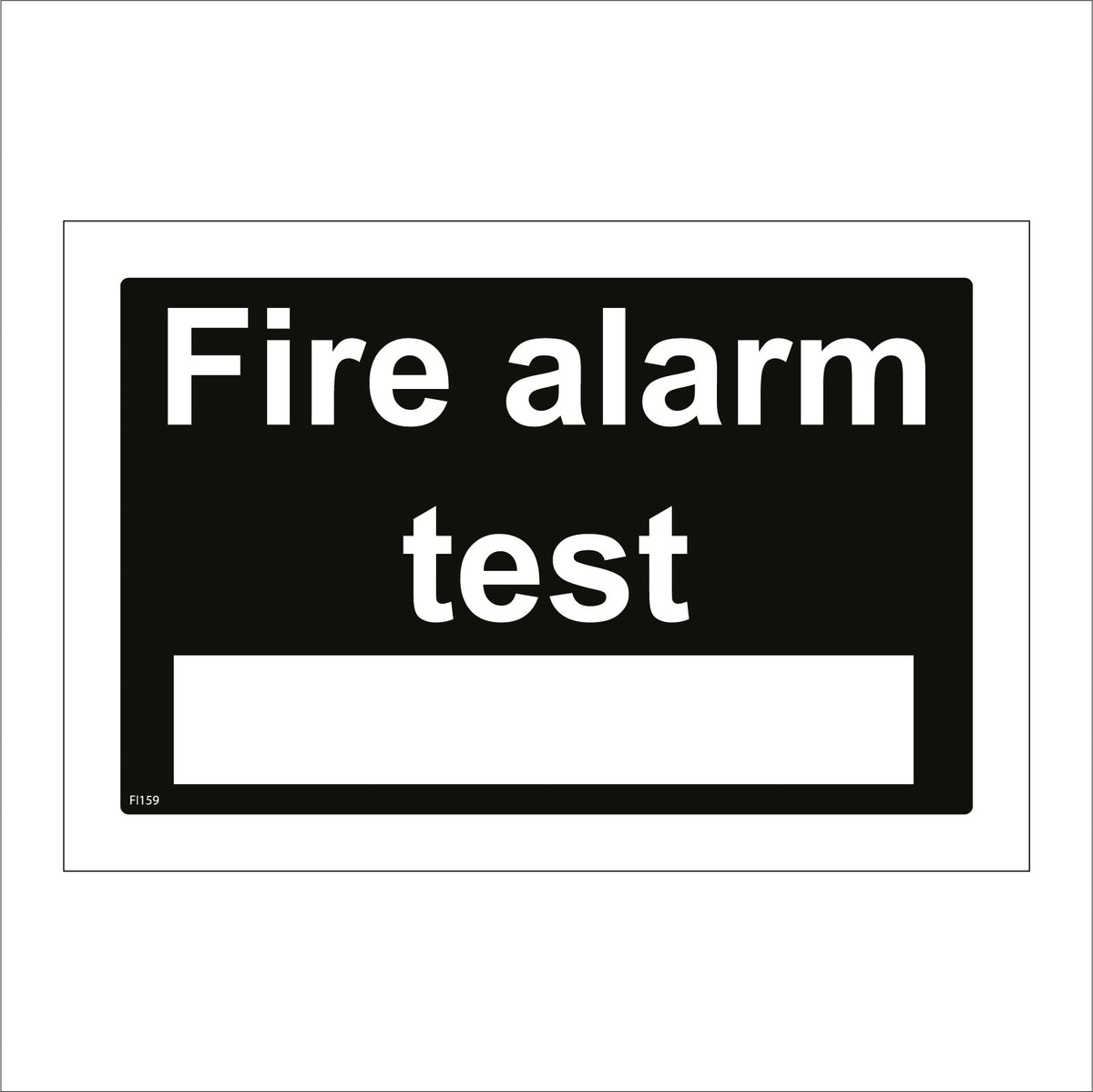 Fire Alarm Test Sign Pwdirect