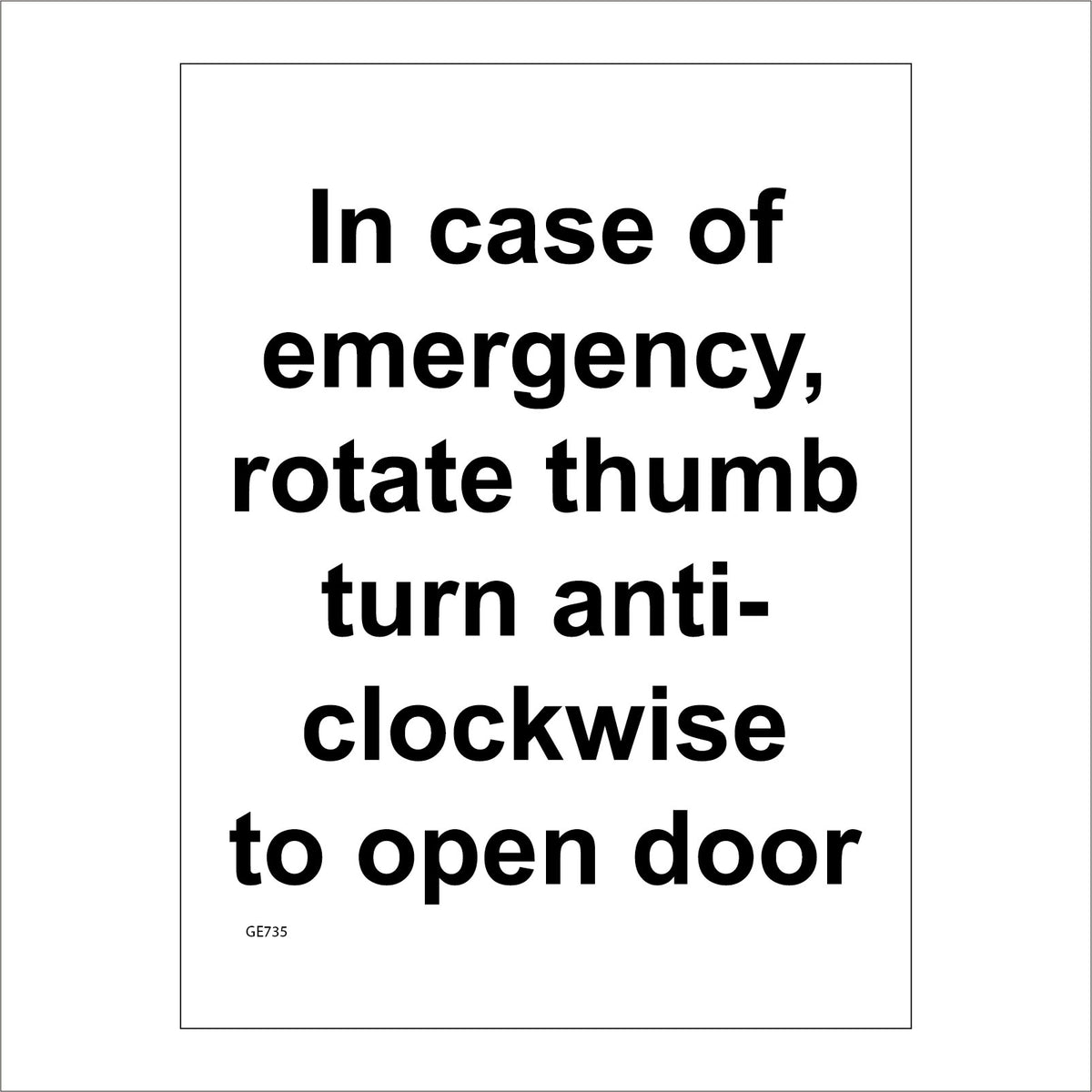 In Case Of Emergency, Rotate Thumb Turn AntiClockwise To Open Door