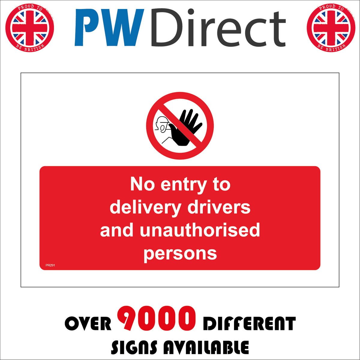 No Entry To Delivery Drivers And Unauthorised Persons Sign with