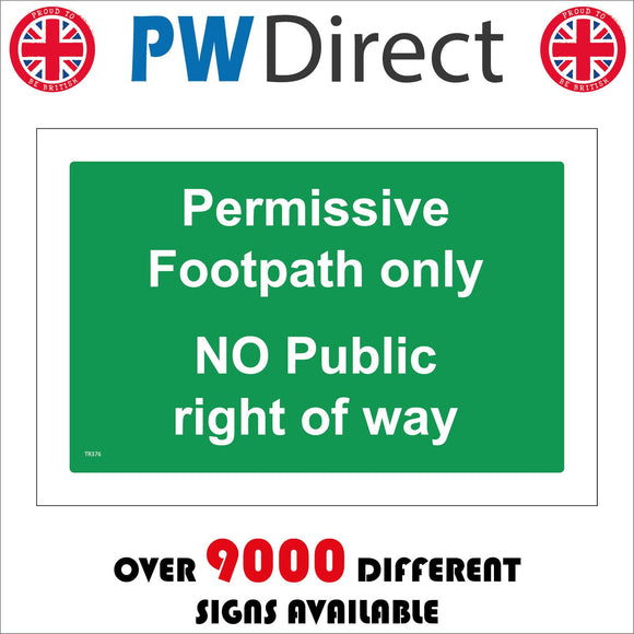 TR376 Permissive Footpath Only No Public Right Of Way Sign