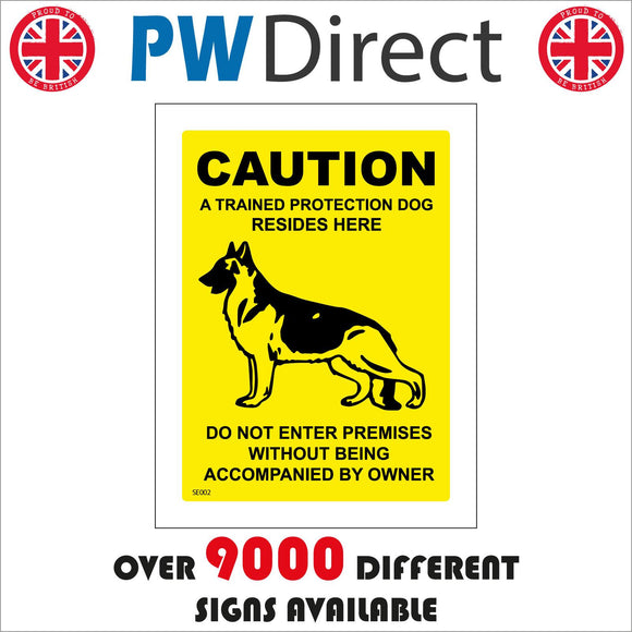 SE002 Caution A Trained Protection Dog Resides Here Do Not Enter Without Being Accompanied By Owner Sign with Dog