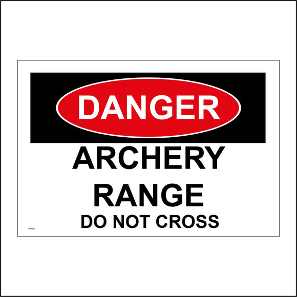 PR486 Danger Archery Range Do Not Cross