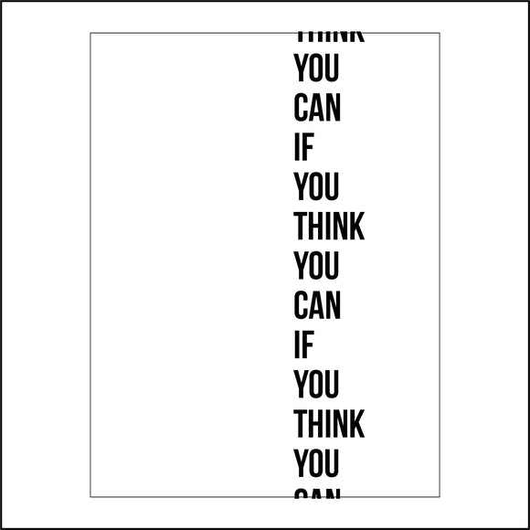 IN216 You Can If You Think You Can Sign Poster Wall Art Plaque