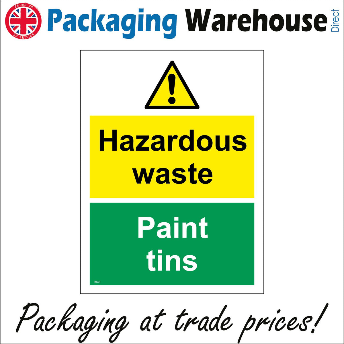 Hazardous Waste Paint Tins Sign with Triangle Exclamation Mark PWDirect
