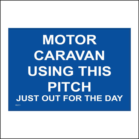 VE211 Motor Caravan Using This Pitch Just Out For The Day Sign