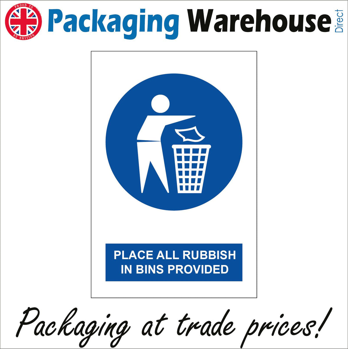 Place All Rubbish In Bins Provided Sign with Person Circle Bin PWDirect