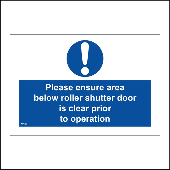 MA760 Please Ensure Area Below Roller Shutter Door Is Clear Prior To Operation Sign with Circle Exclamation Mark
