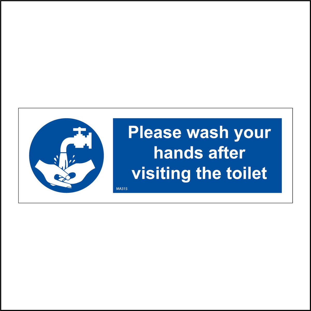 Please Wash Your Hands After Visiting The Toilet Sign with Hands Tap ...