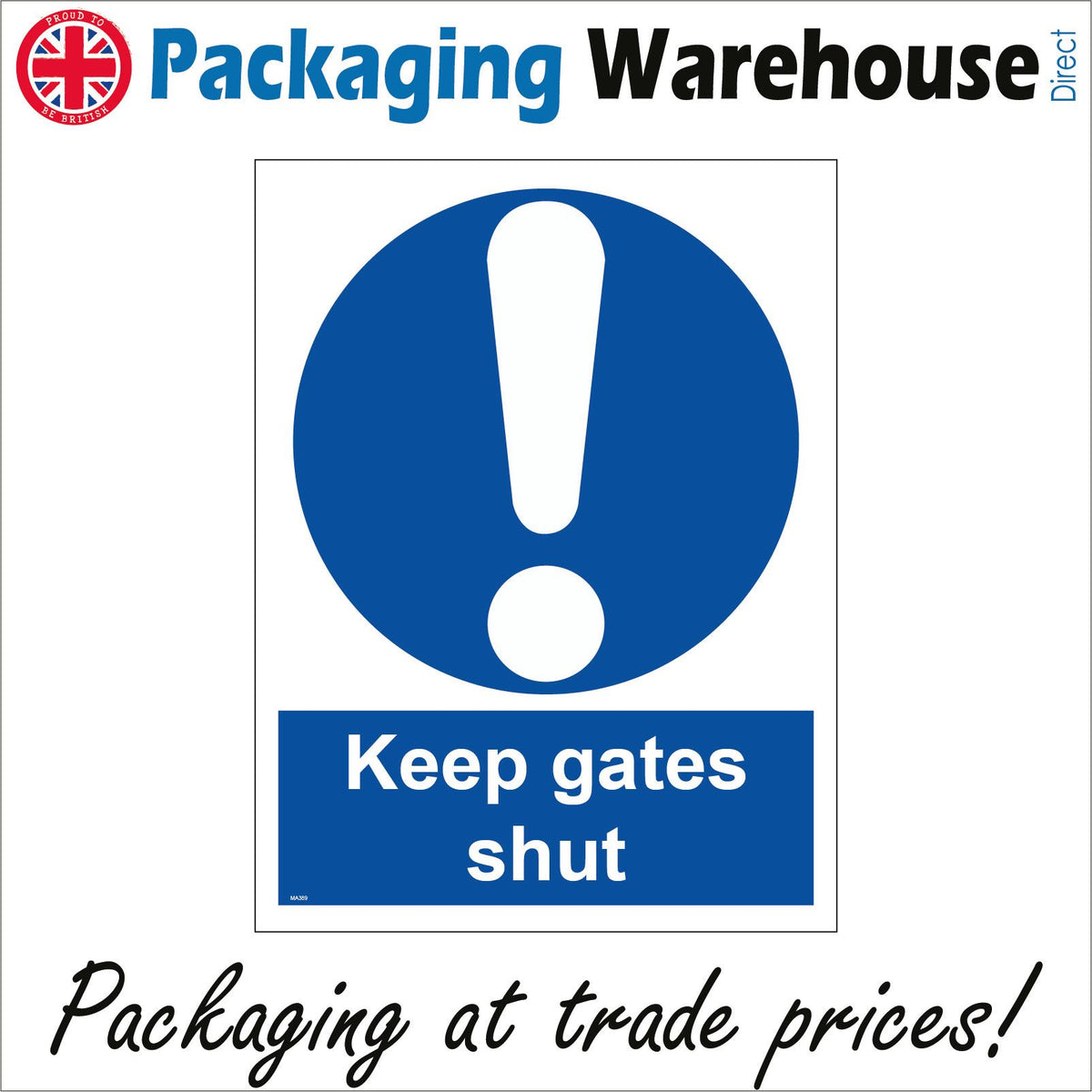 Keep Gates Shut Sign with Circle Exclamation Mark – PWDirect