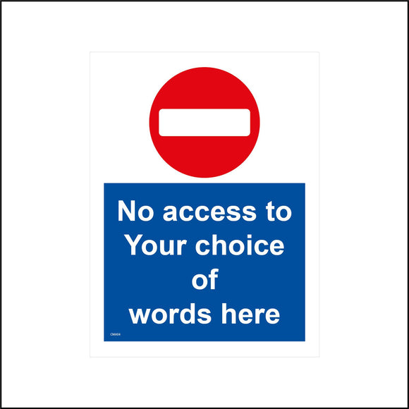 CMA11 No Access To Your Choice Personalise Text Words
