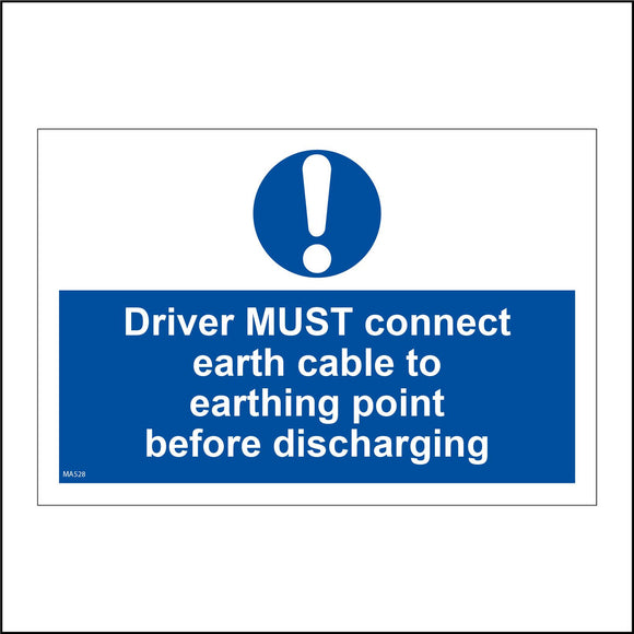 MA528 Drivers Must Connect Earth Cable To Earthing Point Before Discharging Sign with Circle Exclamation Mark