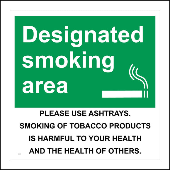 NS090 Designated Smoking Area Use Ashtrays Harmful To Health