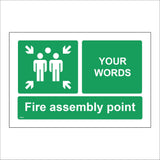 FS513 Fire Assembly Point Your Words Choice Made To Order