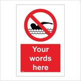 PR541 No Swimming Your Words Custom Made To Order Personalise