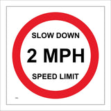 TR856 Slow Down 2 Mph Limit