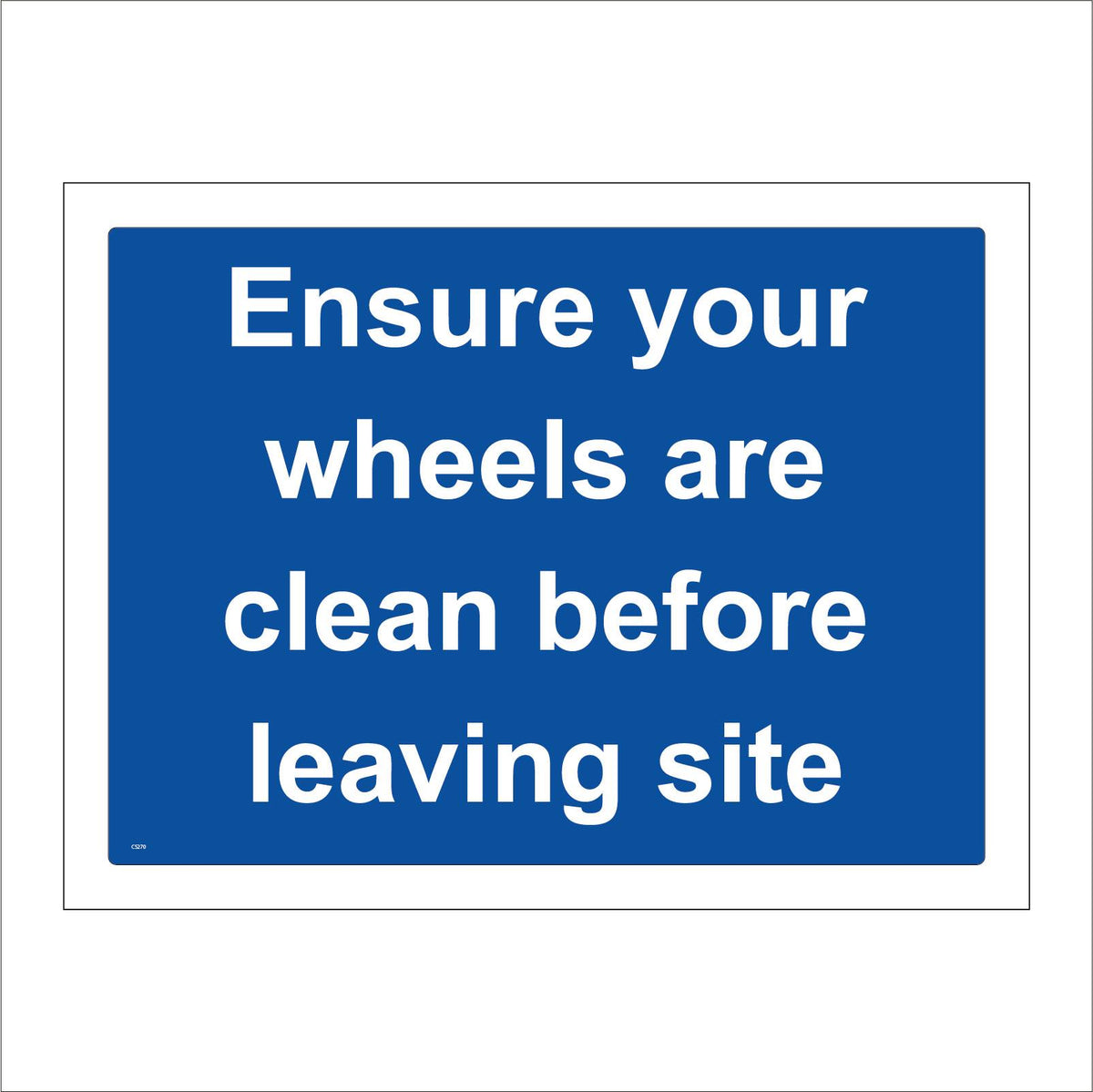 Ensure Your Wheels Are Clean Before Leaving Site Sign – PWDirect
