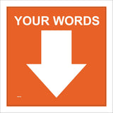WM064E Your Words Down South Arrow Nature Trail Orange Custom