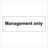GG345 Management Only Black On White Plaque