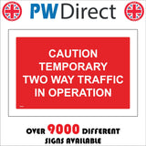 VE479 Caution Temporary Two Way Traffic In Operation