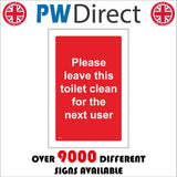 TS177 Please Leave This Toilet Clean For The Next User