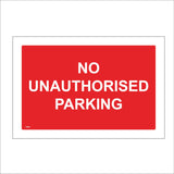 VE469 No Unauthorised Parking Red Background White Text