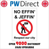 GG320 No Effin Jeffin Respect Our City Courtesy Civility
