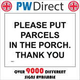 TR875 Please Put Parcels In The Porch Thank You