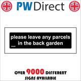 GG445 Please Leave Parcels In Back Garden