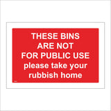 PR531 These Bins Not For Public Use Please Take Rubbish Home