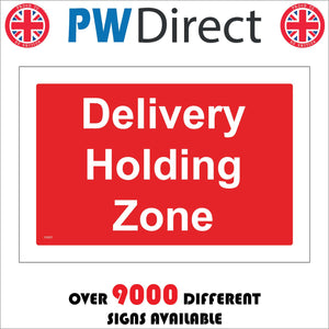 CS327 Delivery Holding Zone Sign