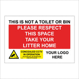 CC690 This Is Not A Toilet Or Bin Take Rubbish Home Your Logo