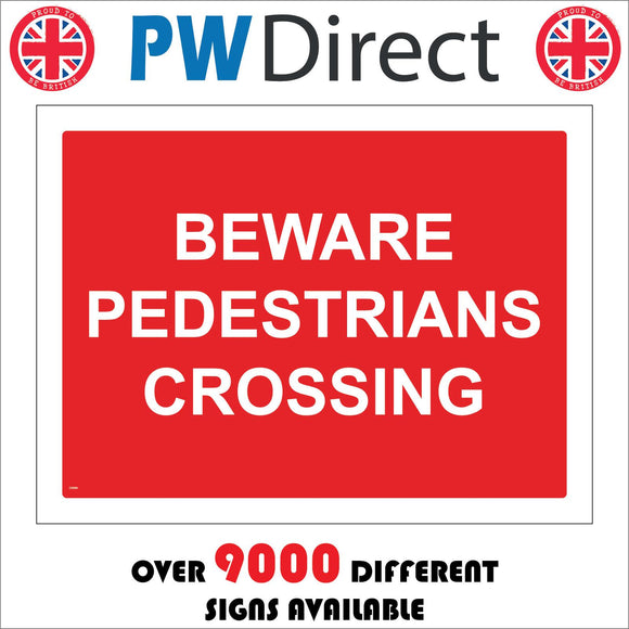 CS088 Beware Pedestrians Crossing Sign