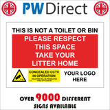 CC690 This Is Not A Toilet Or Bin Take Rubbish Home Your Logo