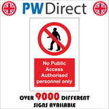 PR603 No Public Access Authorised Personnel Only