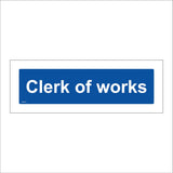 CS216 Clerk Of Works Sign