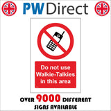 PR543 Do Not Use Walkie Talkies In This Area