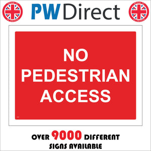 CS065 No Pedestrian Access Sign