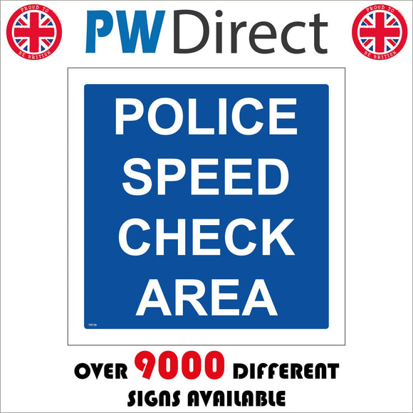 739 Sign Police Speed Check Area – PWDirect