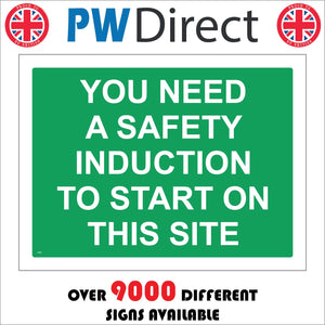 CS041 You Need A Safety Induction To Start On This Site Sign