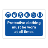 MA908 Protective Clothing Must Be Worn All Times