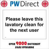 TS208 Please Leave This Lavatory Clean For The Next User