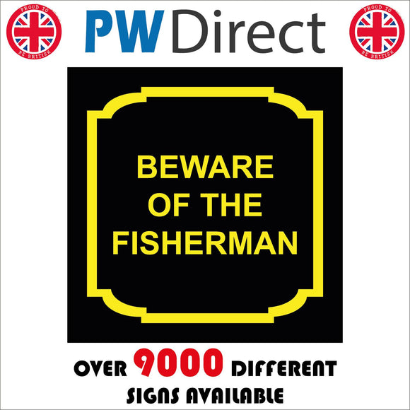 GG121 Beware Of The Fisherman