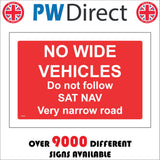 TR935 No Wide Vehicles Do Not Follow Sat Nav Narrow Road