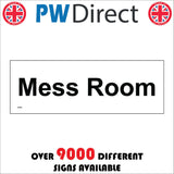 GG369 Mess Room Black On White  Door Plaque