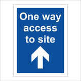 CS239 One Way Access To Site Sign with Arrow Pointing Up