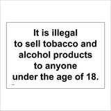 GG408 It Is Illegal To Sell Tobacco Alcohol To Anyone Under 18