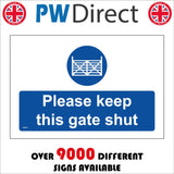 MB082 Please Keep This Gate Shut