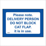 GG416 Delivery Person Do Not Block Cat Flap It Is In Use