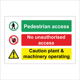 MU382 Pedestrian Access No Unauthorised Caution Plant Machinery